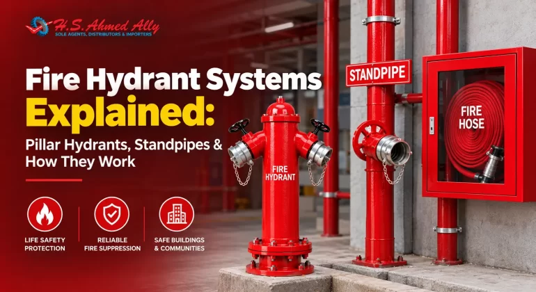 Fire Hydrant Systems Explained: Pillar Hydrants, Standpipes & How They Work