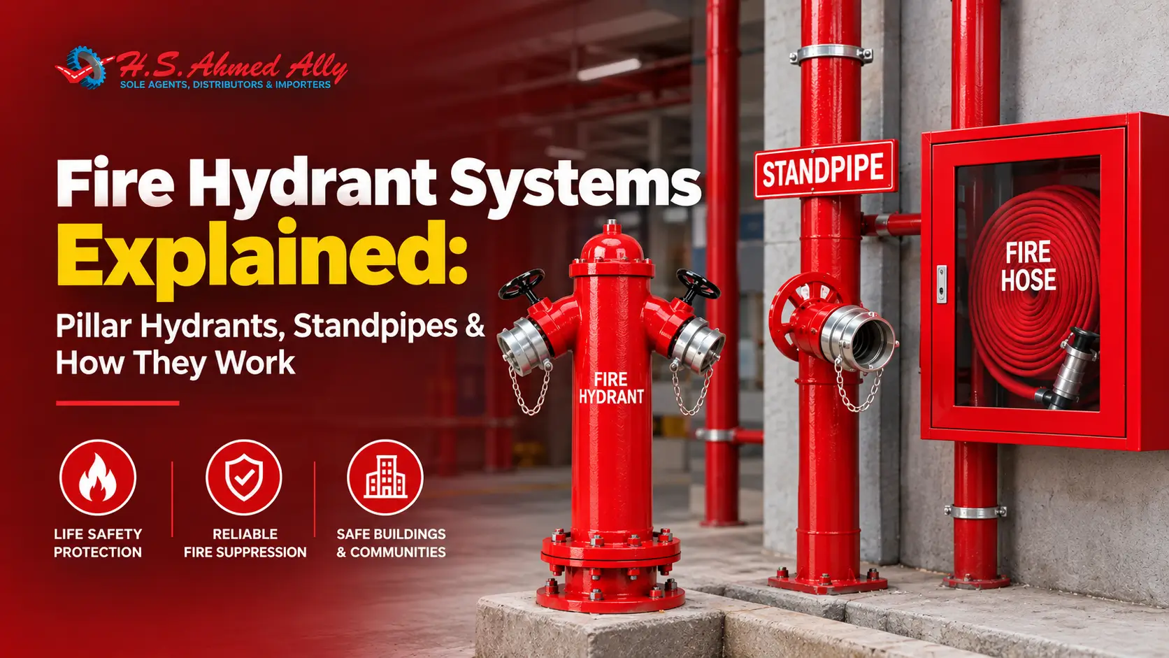 Fire Hydrant Systems Explained: Pillar Hydrants, Standpipes & How They Work